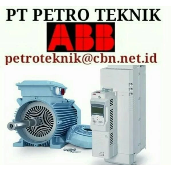 ABB ELECTRIC MOTOR LOW VOLTAGE PT PETRO TEKNIK ABB MOTOR AGENT :