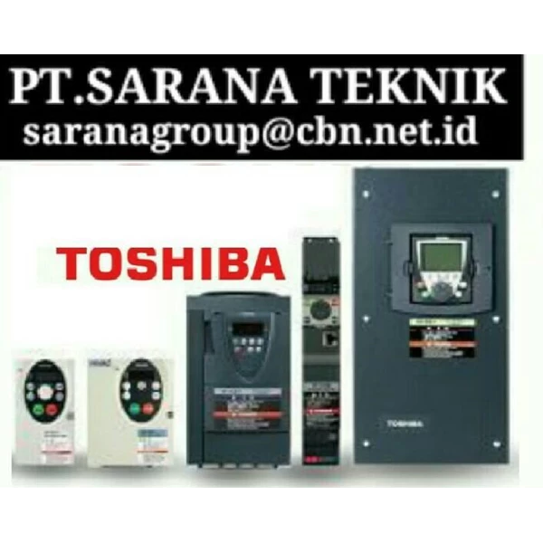 TOSHIBA INVERTER PT SARANA TEKNIK toshiba inveter made in japan 1 kw to 60 kw 1 phase and 3 phase
