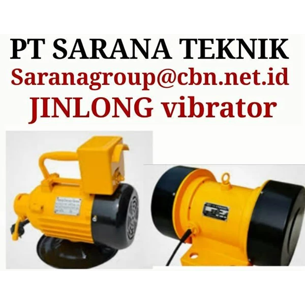 JINLONG ELECTRIC MOTOR VIBRATORS OF PT SARANA TECHNIQUE