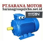 TITAN ELECTRIC AC MOTOR PT SARANA TEKNIK MOTOR  1